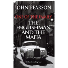 One of the Family: The Englishman and the Mafia