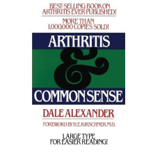 Arthritis and Common Sense (Fireside Book) (Fireside Books (Holiday House))