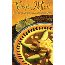 Vegi Mex Ckbk -OS (Cookbooks and Restaurant Guides)