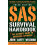SAS Survival Handbook, Third Edition: The Ultimate Guide to Surviving Anywhere 1