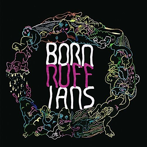 Born Ruffians - Ruff [VINYL]