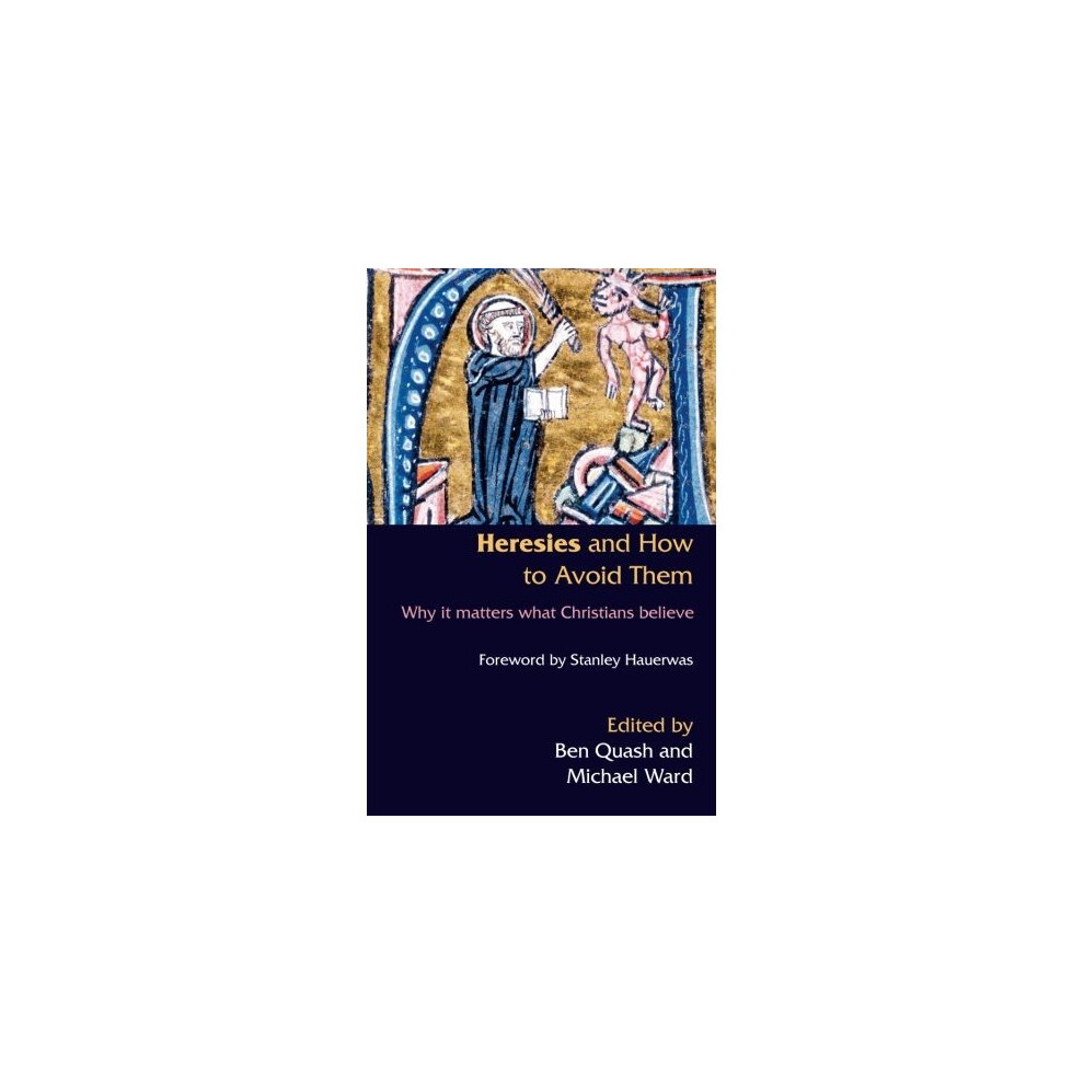 Heresies and How to Avoid Them