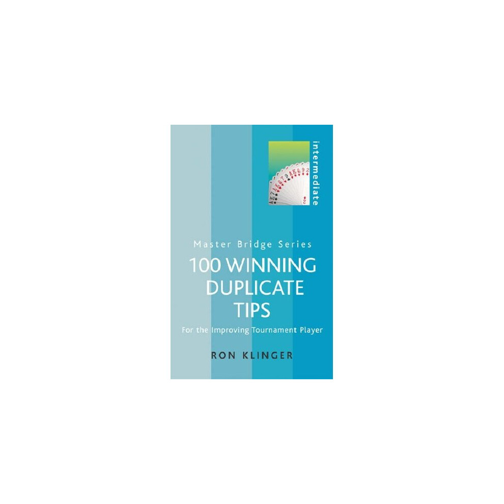 100 Winning Duplicate Tips: For the Improving Tournament Player (MASTER BRIDGE)