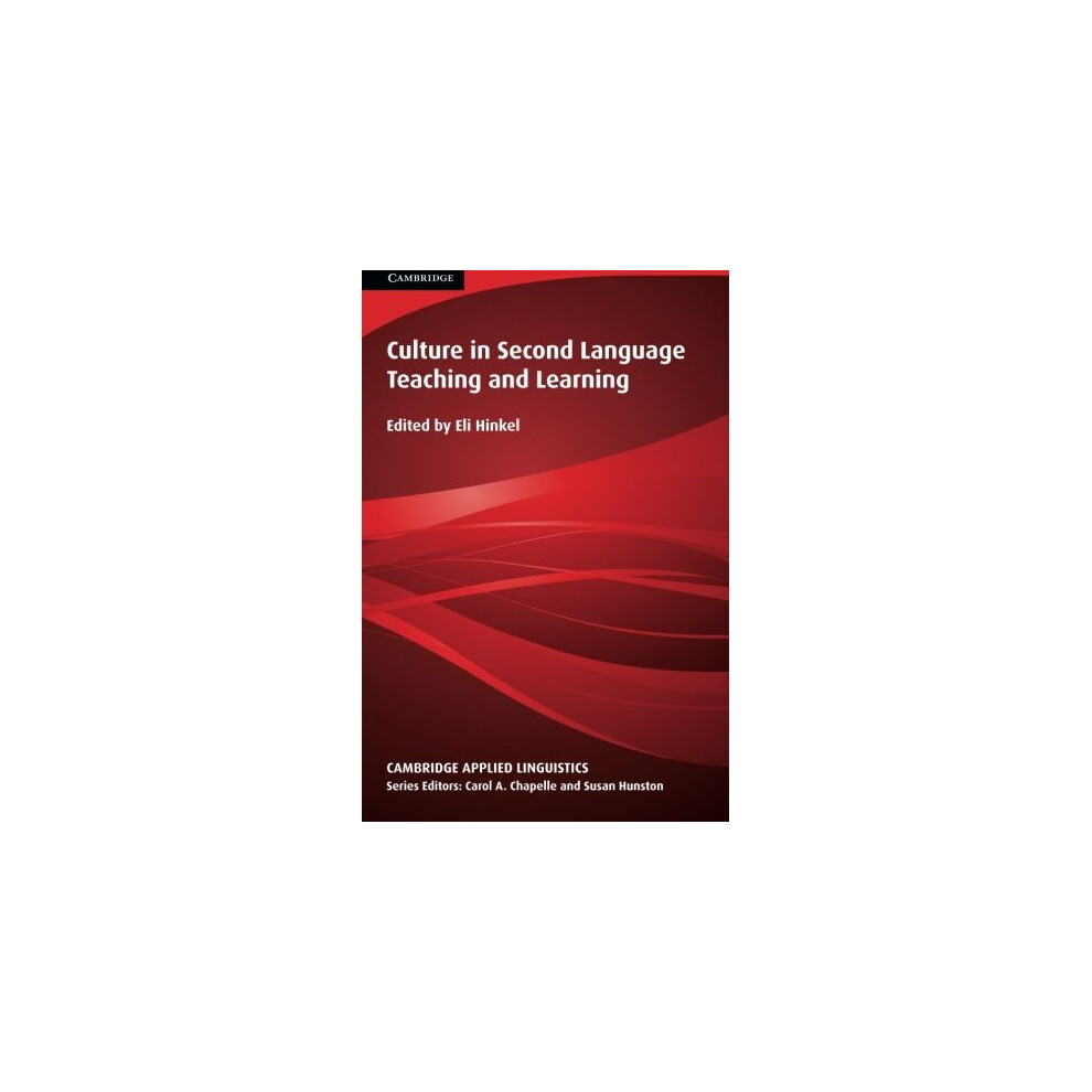 Culture in Second Language Teaching and Learning (Cambridge Applied Linguistics)