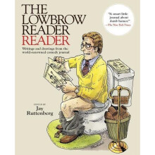 Lowbrow Reader Reader, The : Writings and drawings from the world-renowned comedy journal - Book