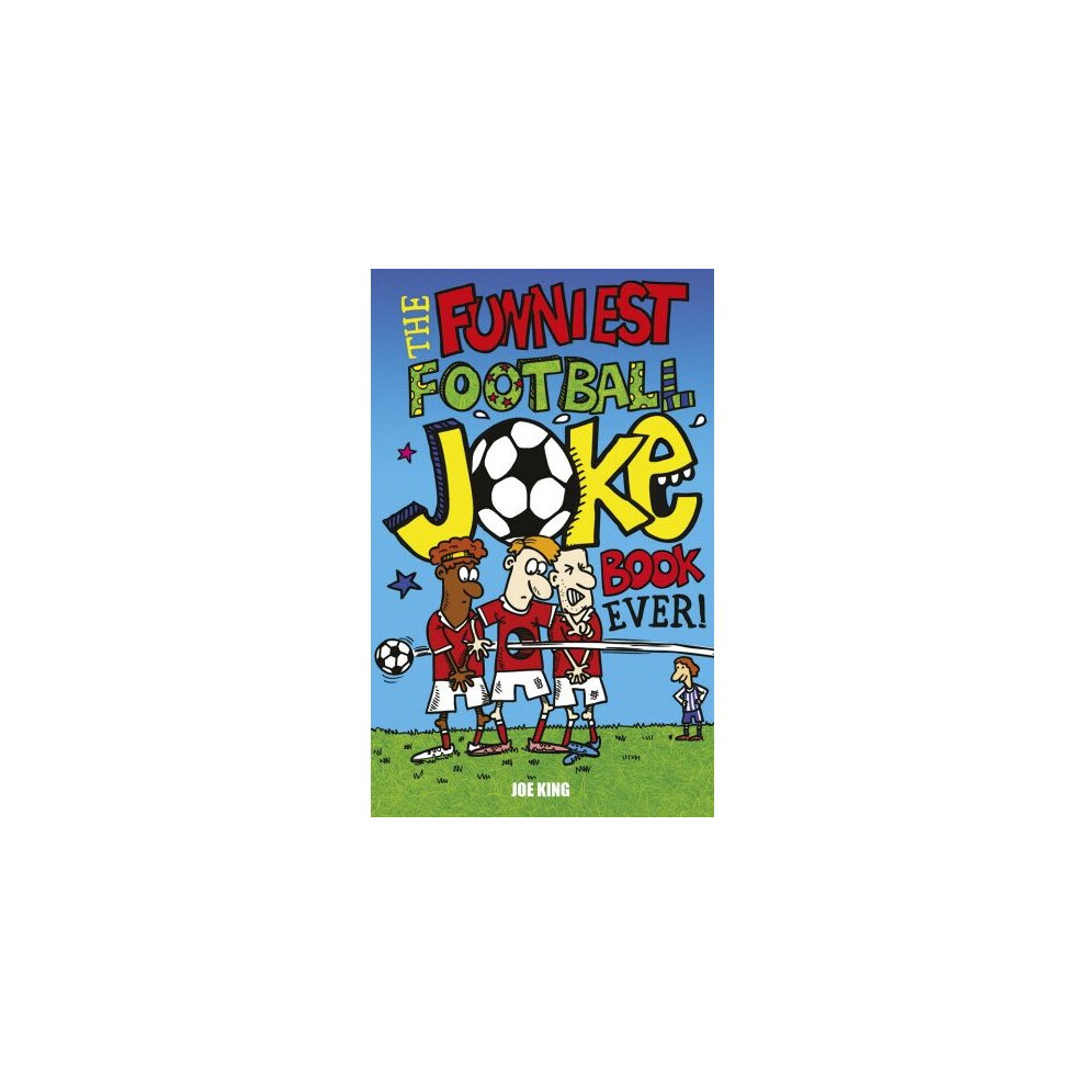 The Funniest Football Joke Book Ever!