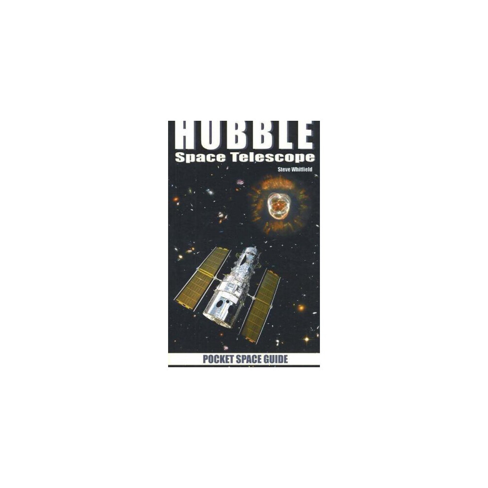 HUBBLE: Space Telescope (Pocket Space Guides)