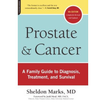 Prostate and Cancer: A Family Guide to Diagnosis, Treatment, and Survival