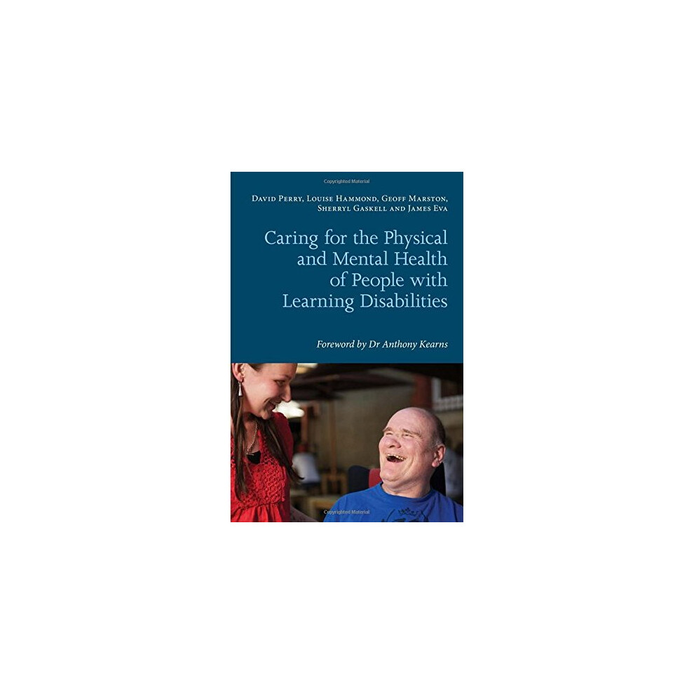 Caring for the Physical and Mental Health of People with Learning Disabilities