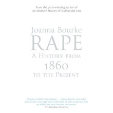 Rape: A History From 1860 To The Present