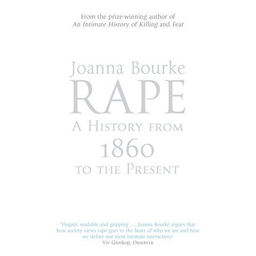 Rape: A History From 1860 To The Present