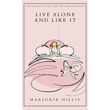 Live Alone And Like It (Virago Modern Classics)