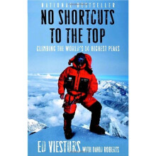 No Shortcuts to the Top: Climbing the World's 14 Highest Peaks