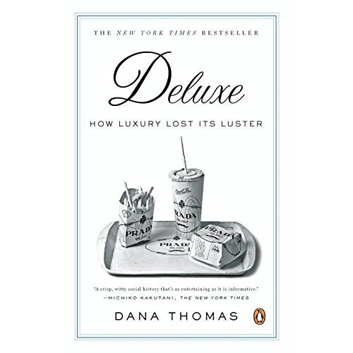 Deluxe: How Luxury Lost Its Luster