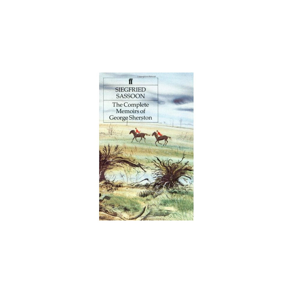 The Complete Memoirs of George Sherston (Faber Paper-Covered Editions)