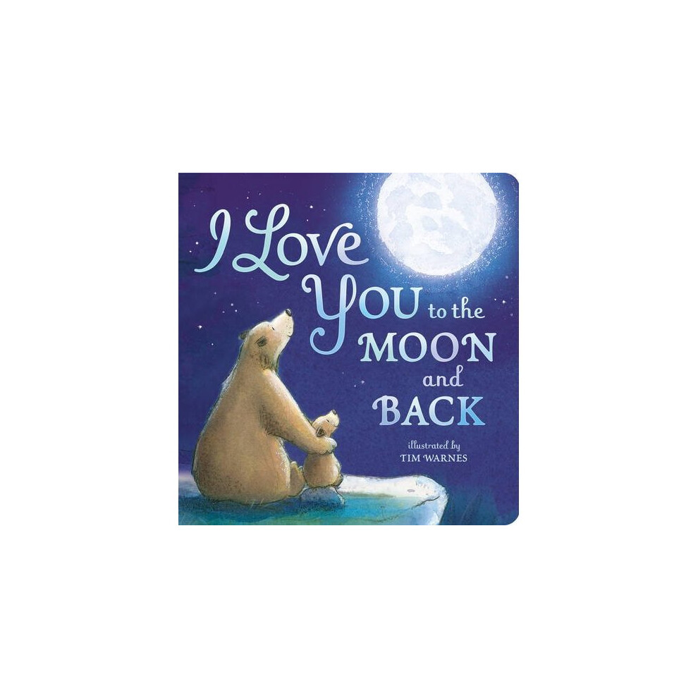 I Love You To The Moon And Back