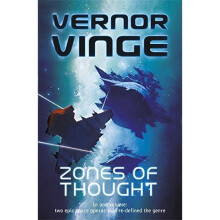 Zones of Thought: A Fire Upon the Deep, A Deepness in the Sky (Vernor Vinge Omnibus)