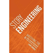 Story Engineering: Character Development, Story Concept, Scene Construction