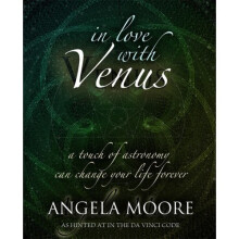 In Love with Venus: A Touch of Astronomy Can Change Your Life Forever