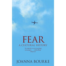 Fear: A Cultural History