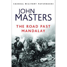The Road Past Mandalay (CASSELL MILITARY PAPERBACKS)