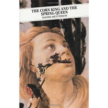 The Corn King and the Spring Queen (Canongate Classics)