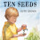 Ten Seeds 1