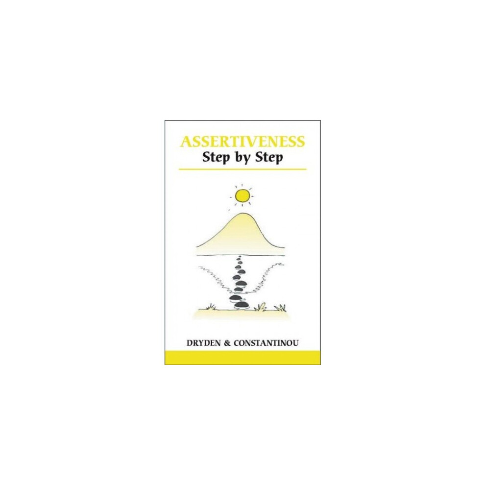Assertiveness Step by Step (Overcoming Common Problems)