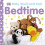 Bedtime (Baby Touch and Feel) 1