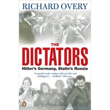 The Dictators: Hitler's Germany and Stalin's Russia (Paperback)