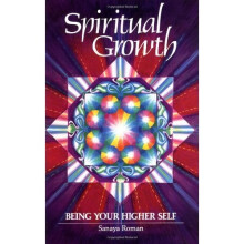 Spiritual Growth: Being Your Higher Self (Earth life)