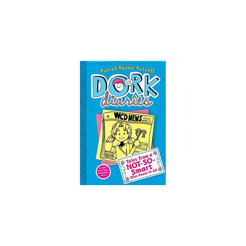 Tales from a Not-So Smart Miss Know-It-All (Dork Diaries)