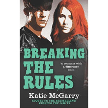 Breaking the Rules (Pushing the Limits, Book 6)