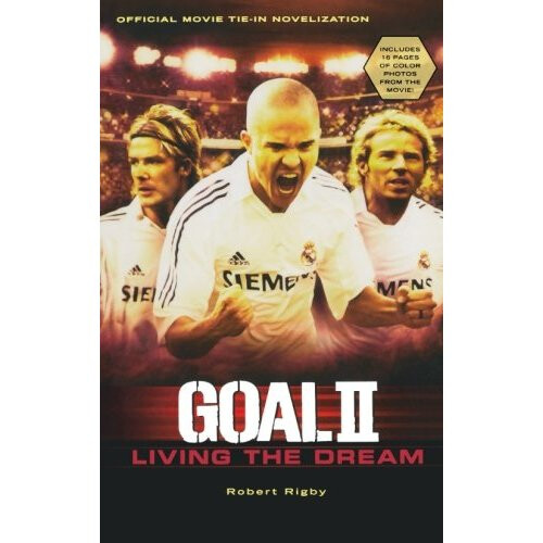 Goal! II: Living the Dream