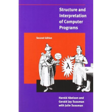 Structure and Interpretation of Computer Programs, 2nd Edition (MIT Electrical Engineering and Computer Science)
