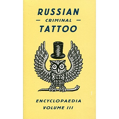 Russian Criminal Tattoo Encyclopedia Volume III: 3