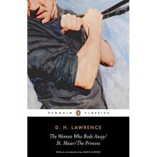 The Woman Who Rode Away/St. Mawr/The Princess: WITH St. Mawr