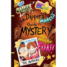 Gravity Falls Dipper's and Mabel's Guide to Mystery and Nonstop Fun! (Guide to Life)