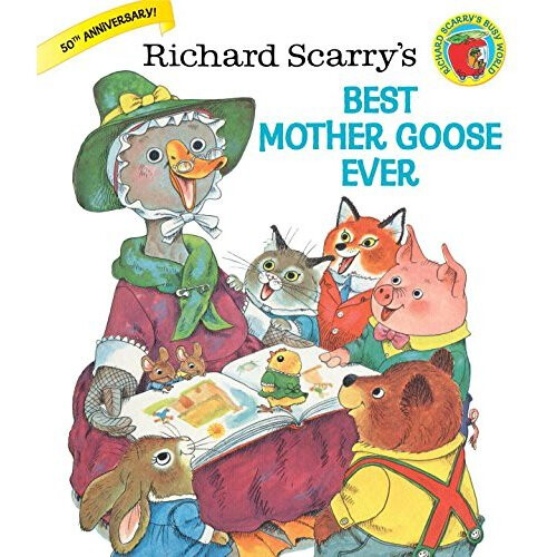 Richard Scary's Best Mother Goose Ever