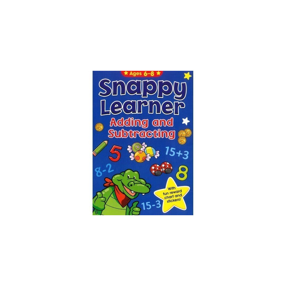 Adding And Subtracting - Snappy Learner (Ages - 8) Size 6