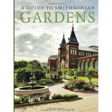 A Guide to Smithsonian Gardens