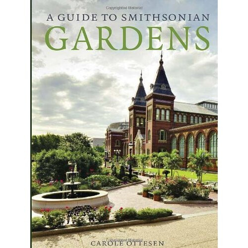 A Guide to Smithsonian Gardens