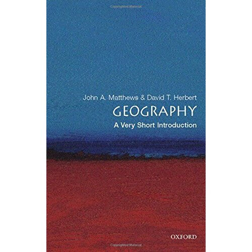Geography: A Very Short Introduction (Very Short Introductions)