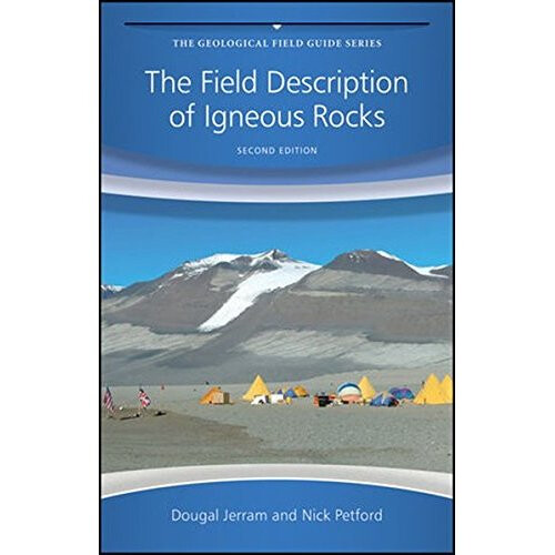 The Field Description of Igneous Rocks (Geological Field Guide)