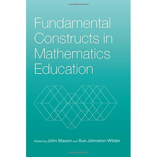 Fundamental Constructs in Mathematics Education
