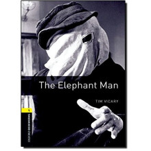 The Elephant Man (Oxford Bookworms Library ELT Readers: Level 1: 400 Headwords: Elementary)