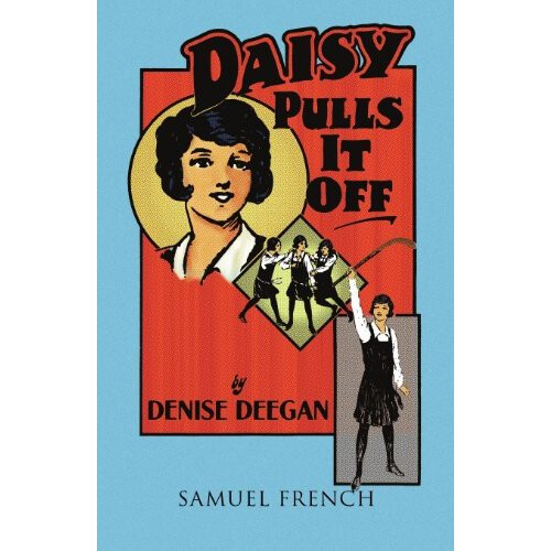 Daisy Pulls It Off (Acting Edition)