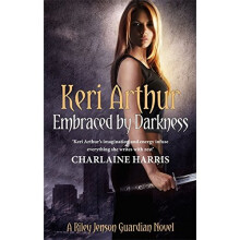 Embraced By Darkness: Number 5 in series (Riley Jenson Guardian)