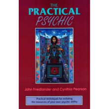 Practical Psychic: Practical Techniques for Enlisting the Resources of Your Own Psychic Ability