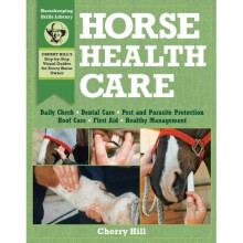 Horse Health Care (Horsekeeping Skills Library)